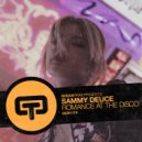 Sammy Deuce - Romance At The Disco