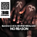 Elias Kazais, George Nikolaou - No Reason