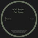 MVC Project - Get Down (Original Mix)