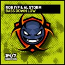 Rob IYF & Al Storm - Bass Down LOW (Extended Mix)