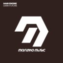 Main Engine - Dark Future (Extended Mix)