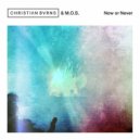 Christian Burns & M.O.S. - Now Or Never