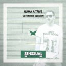 NUMA A TFIVE - Get In the Groove