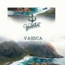 VASSCA - So Crazy