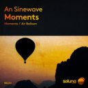An Sinewave - Moments