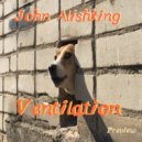 John Alishking - Ventilation