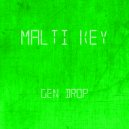 Malti Key - Gen Drop