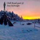 Dan InJungle - Chill Road part 57