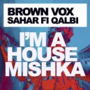 Brown Vox - Habibti