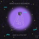 Arno Klav & Bourbon - Just A Little Bit