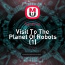 Sentimo - Visit To The Planet Of Robots