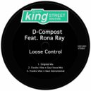 D-Compost Ft. Rona Ray - Loose Control