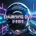 Black Deeper - Churning Out (Original Mix)