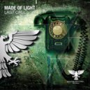 Made Of Light - Last Call