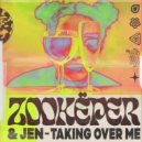 Zookëper & JEN - Taking Over Me