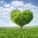 Dima Zago - Pre-Party #15 ()