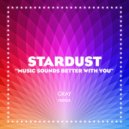 Frankie Steel, Stardust - Music Sounds Better With You
