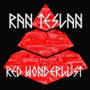 Ran Teslan - Red Wonderlust