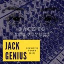 Jack Genius - Sensitive Sound [037] Back to the Future