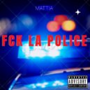 Mattia & Datway - Fck la Police (feat. Datway)