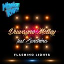 Duwayne Motley, Zandrina - Flashing Lights