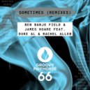 Ben Banjo Field / James Hoare, Duke Al, Rachel Allen - Sometimes