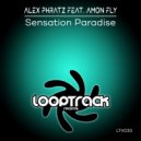 Alex Phratz Feat. Amon Fly - Sensation Paradise (Extended Mix)
