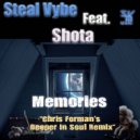 Steal Vybe feat. Shota - Memories (Chris Forman\'s Deeper In Soul Remix)