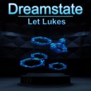 Let Lukes - Dreamstate