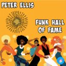 Peter Ellis - Funk Hall Of Fame (Original Mix)