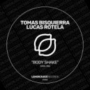 Tomas Bisquierra, Lucas Rotela - Body Shake (Original Mix)