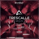Trescalle - Wealth
