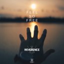 Reverence - Feel So Free (Original Mix)