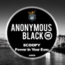 Scoopy - Power In Your Eyes