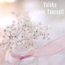 VALEKA - Love Yoursel (The Liquid DnB Mix)