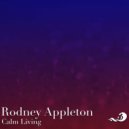 Rodney Appleton - Calm Living (Radio Edit)