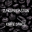 Zaki Preaston - Knife Dance (Original mix)
