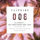 Slipmatt, Sol Brothers & Jodi - Zipped Up (Going Back To My Roots) (Radio Mix)