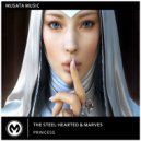 The Steel-Hearted, MarVes - Princess (Original Mix)