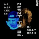Mr. Mercedes & Dj Silly Bean - Meant To Be (Original Mix)