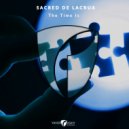 Sacred de Lacrua - The Time Is (Original Mix)