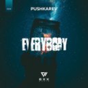 Pushkarev - Say Hey (Everybody) (Original Mix)