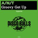 A/N/T - Groovy Get Up (Original Mix)