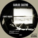 Carlos Castro - Evan\'s Groove (Original Mix)