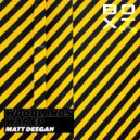 Matt Deegan - Woodlands War (Original Mix)