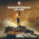Antorbanen vs Arman Bas - Happy Monday (Extended Mix)
