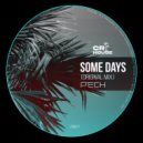 P\'ech - Some Days (Original Mix)