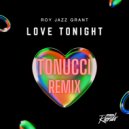 Roy Jazz Grant - Love Tonight (Tonucci Deepsoul Remix)