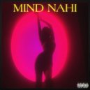 Kaafir Music & F.Kaze Musix & We Are Apex & DreddAf & Mr. Snob - Mind Nahi (feat. DreddAf & Mr. Snob) (Original Mix)