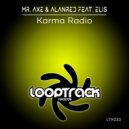 Mr. Axe & AlanRed Feat. Elis - Karma Radio (Original Mix)